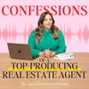undefined Confessions of a Top-Producing Real Estate Agent, The Agent Grad School Podcast