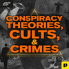 undefined Conspiracy Theories, Cults, & Crimes