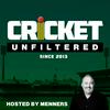 undefined Cricket Unfiltered