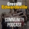 undefined CrossFit Edwardsville Community Podcast