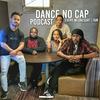 undefined Dance No Cap Podcast