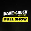 undefined Dave & Chuck the Freak: Full Show