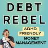 undefined Debt Rebel | ADHD Budgeting, Debt Payoff, Personal Finance for Working Moms