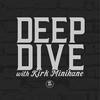 undefined Deep Dive with Kirk Minihane