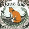 undefined Dene Talk