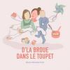 undefined D'la broue dans le toupet
