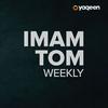 undefined Imam Tom Weekly, a Yaqeen podcast