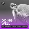 undefined Doing Well: The Wellbeing Science Insights Podcast