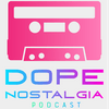 undefined Dope Nostalgia