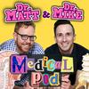 undefined Dr. Matt and Dr. Mike's Medical Podcast