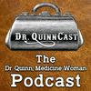 undefined Dr. QuinnCast: The Dr. Quinn, Medicine Woman Podcast