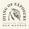 undefined Dying of Exposure with Dan Mangan