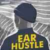 undefined Ear Hustle