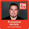 undefined Économie sociale avec David Miljour au FM 103,3