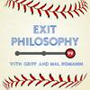 undefined Exit Philosophy with Griff and Mal