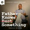 undefined Father Knows Something