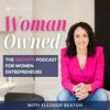 undefined Woman Owned: The Growth Podcast for Women Entrepreneurs