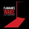 undefined Flanagan's Wake | A Mike Flanagan Podcast