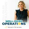 undefined Well-Oiled Operations with Stacy Tuschl