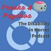 undefined Freaks and Psychos: The Disability in Horror Podcast