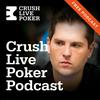 undefined Free Crush Live Poker Podcast