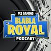 undefined BlaBla Royal - Podcast Jeux Vidéo