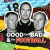 undefined The Good, The Bad & The Football