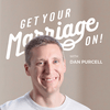 undefined Get Your Marriage On! with Dan Purcell