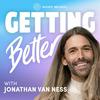 undefined Getting Better with Jonathan Van Ness