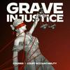 undefined Grave Injustice