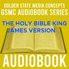 undefined GSMC Audiobook Series: The Holy Bible King James Version