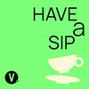 undefined Have A Sip