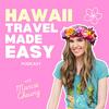 undefined Hawaii Travel Made Easy Podcast—Hawaii travel tips, Things to do in Hawaii, Hawaii vacation planning