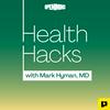 undefined Health Hacks with Mark Hyman, M.D.