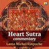 undefined Heart Sutra commentary with Lama Michel Rinpoche