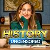 undefined History Uncensored