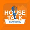 undefined House Talk with Signature Home Inspection