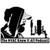 undefined HVAC Know It All Podcast