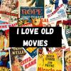 undefined I Love Old Movies