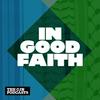 undefined In Good Faith