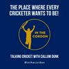undefined In The Cordon - Cricket Podcast