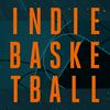 undefined Indie Basketball: The Podcast