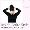 undefined Inside Petite Style with Angela Foster | Petite Fashion & Workwear for Short Women