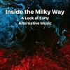 undefined Inside the Milky Way - A Look at Early Alternative Music