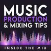 undefined Music Production and Mixing Tips for Music Producers and Artists | Inside The Mix