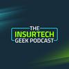 undefined InsurTech Geek Podcast