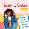 undefined Jade no Sekai - Manga, Animé, Webtoon et Culture Japonaise