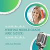undefined Middle Grade Made Easy(er) | Kidlit Writing Craft Podcast