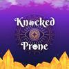 undefined Knocked Prone - Dungeons And Dragons Podcast