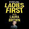 undefined Ladies First with Laura Brown